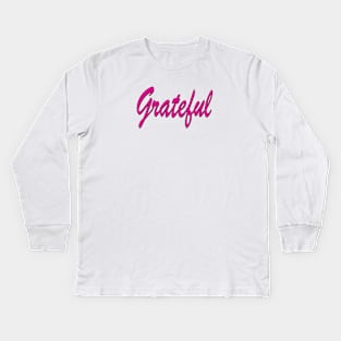 Grateful Power Word Kids Long Sleeve T-Shirt